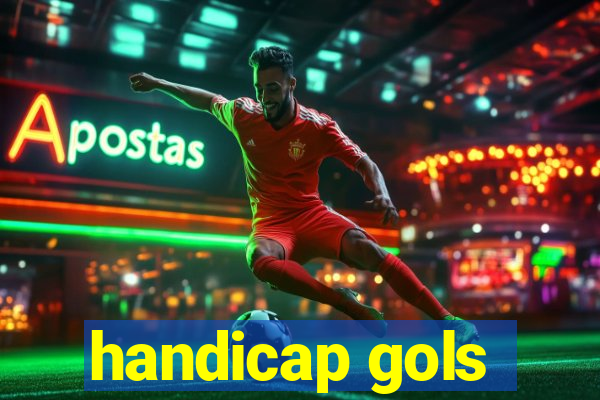 handicap gols